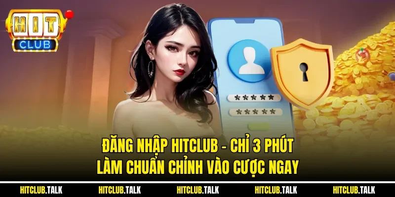 Đăng Nhập HITCLUB