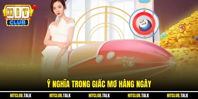 Ý nghĩa trong giấc mơ hàng ngày